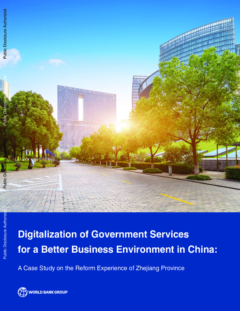 世界银行：2024年政府服务数字化为中国创造更好的营商环境报告-以浙江省改革经验为例（英文版）