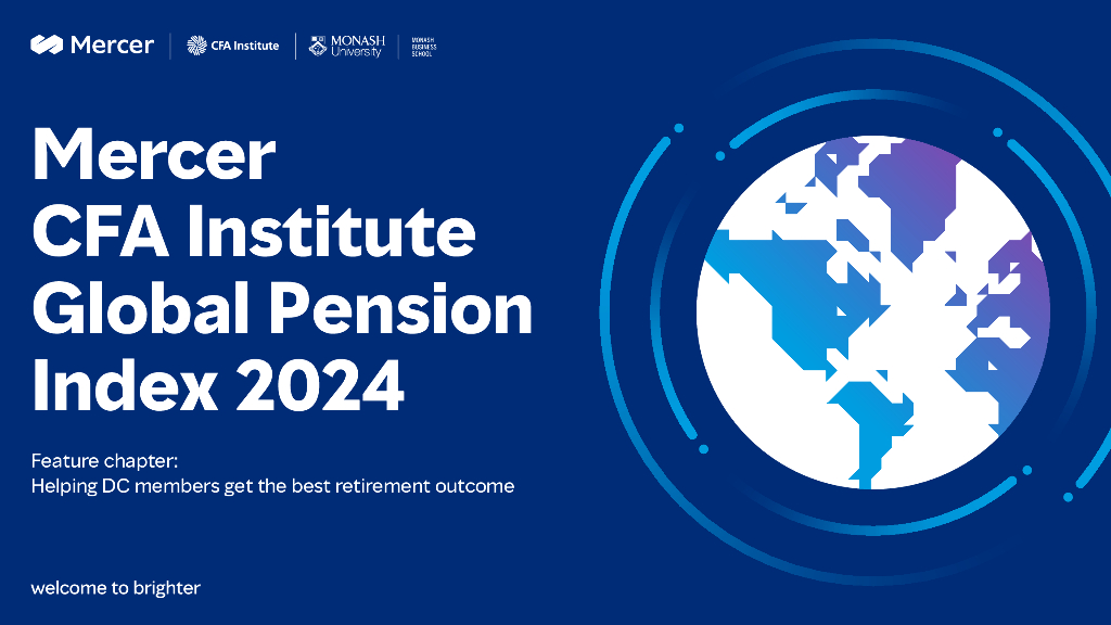 CFA Institute：美世特许金融分析师协会2024年全球养老金指数报告（英文版）
