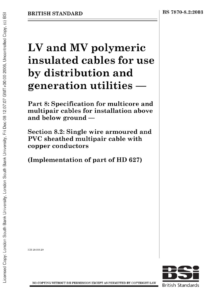 BS 7870-8.2:2003 用于配电和发电设备的低压和中压聚合物绝缘电缆 多核和多股电缆地上和地下安装规范 单芯铠装聚氯乙烯护套多股铜芯电缆 8.2节单钢丝铠装聚氯乙烯护套铜芯多股电缆