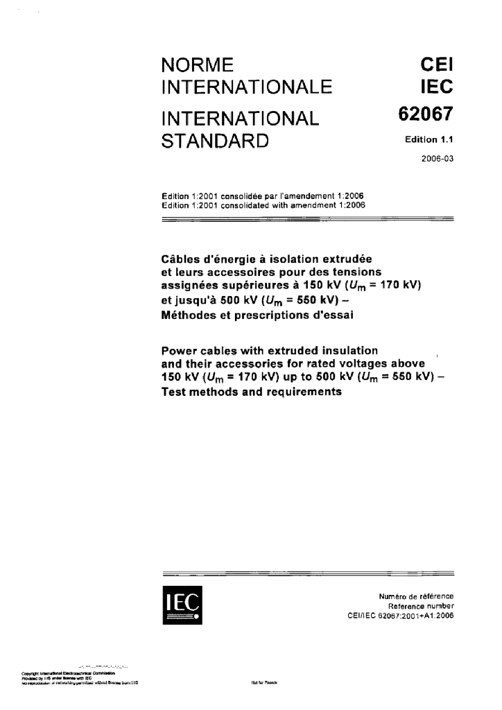 IEC 62067-2006 额定电压为150KV到500KV的挤塑绝缘及其配件的电力电缆