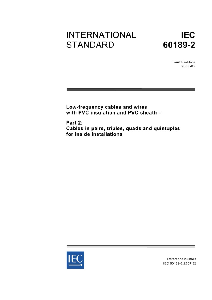 IEC 60189-2:2007 聚氯乙烯绝缘聚氯乙烯护套低频通信电缆电线 第2部分：内部安装用电缆（对线组或三线组或四线组或五线组）
