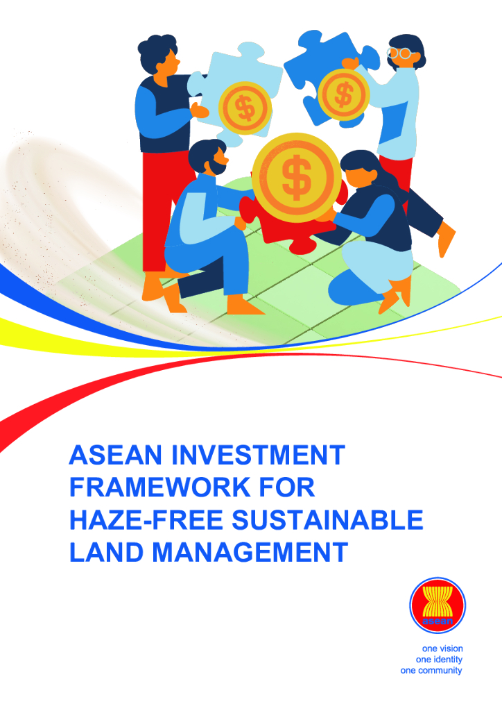 ASEAN东盟：2024年东盟无雾霾可持续土地管理投资框架报告（英文版）