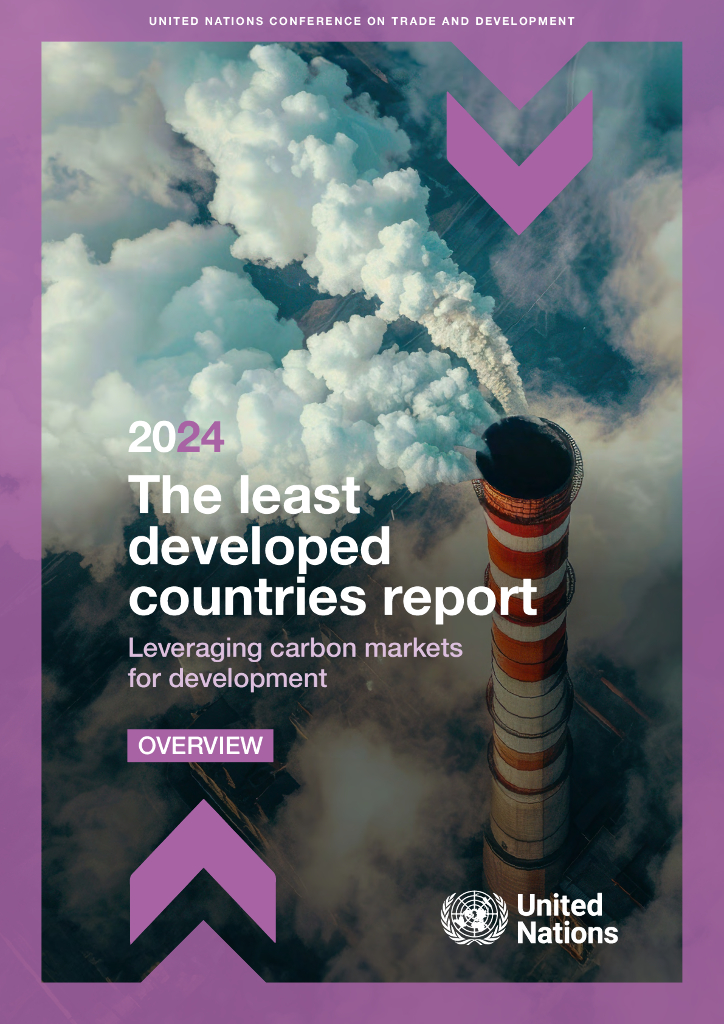 UNCTAD联合国贸易和发展会议：2024年最不发达国家报告-利用碳市场促进发展（英文版）