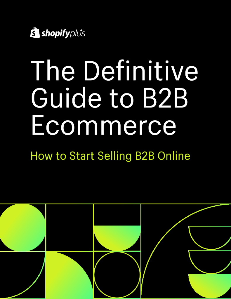 Shopifyplus：2024年B2B电商终极指南报告（英文版）