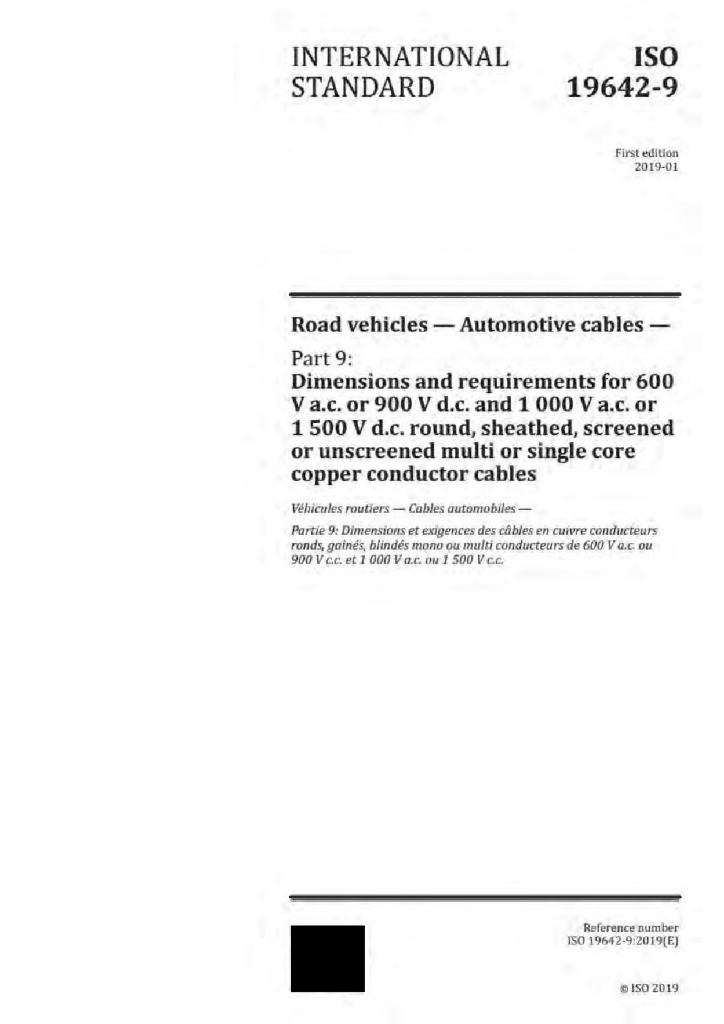 ISO 19642-9:2019 道路车辆-汽车电缆-第9部分：交流600V或直流900V、交流1000V或直流1500V圆形、屏蔽和非屏蔽多芯或单芯铜导体护套电缆的尺寸和要求