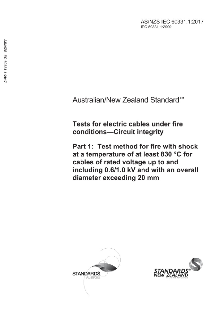 AS/NZS IEC 60331.1:2017 火灾条件下电缆电路完整性试验 第1部分：温度至少为830℃的冲击着火的试验方法，额定电压0.6 1.0kV及以下，整体直径超过20mm
