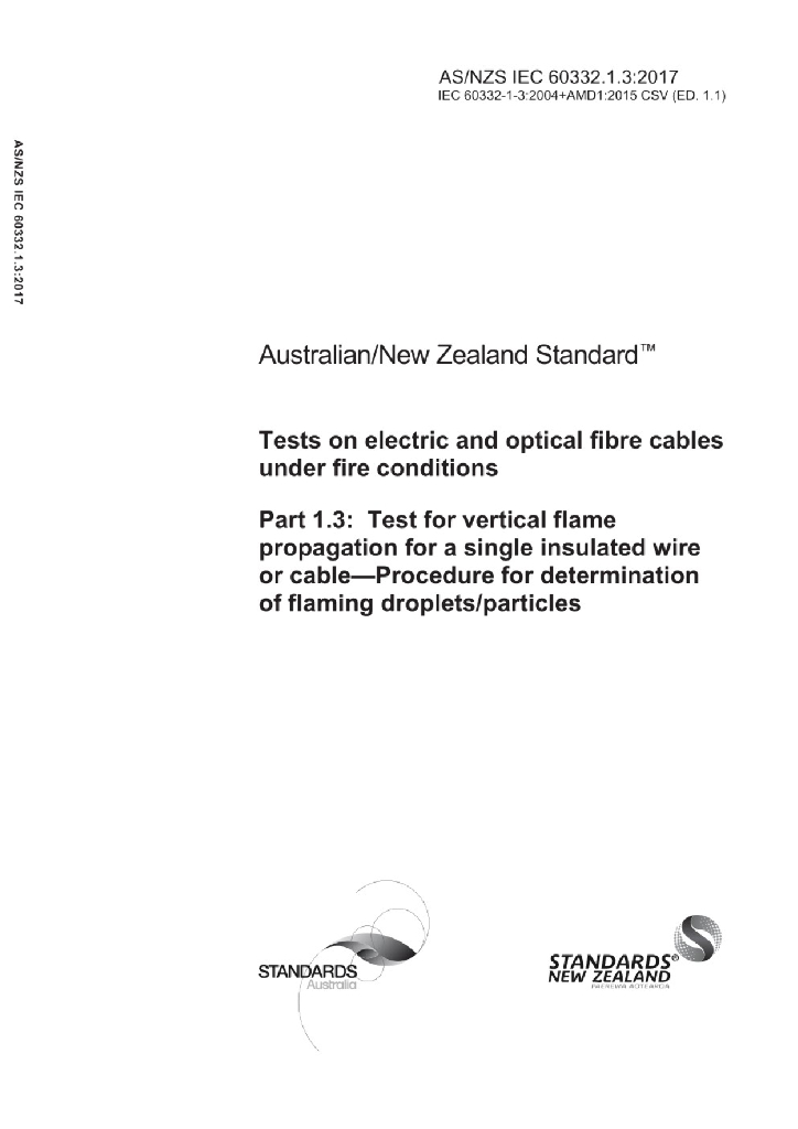 AS/NZS IEC 60332.1.3:2017 电缆和光缆在火焰条件下的燃烧试验 第1.3部分 单根绝缘电线电缆火焰垂直蔓延试验 测定燃烧的滴落(物)微粒的试验方法