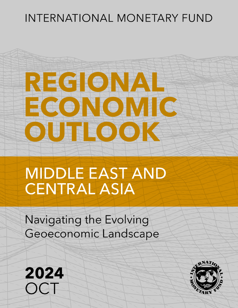国际货币基金组织：2024年中东与中亚地区经济展望报告：驾驭不断变化的地缘经济格局（英文版）