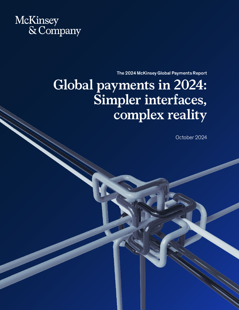 麦肯锡：2024年全球支付报告：简单的页面复杂的现实（英文版）
