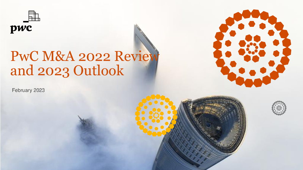 普华永道：2022年中国企业并购市场​回顾与前瞻报告（英文版）