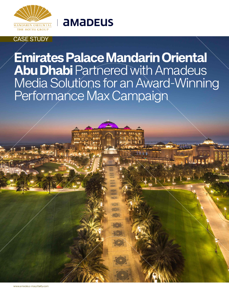 Amadeus：2024年阿联酋宫殿文华东方阿布扎比获奖的PMAX运动将收入提高30%报告（英文版）