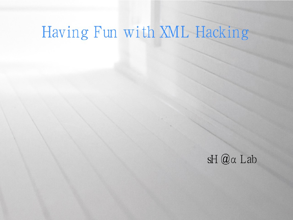 Having Fun with XML Hacking