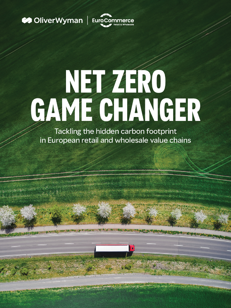 奥纬咨询&Eurocommerce：2024年零售业净零变革：欧洲及其全球价值链的碳足迹洞察报告（英文版）