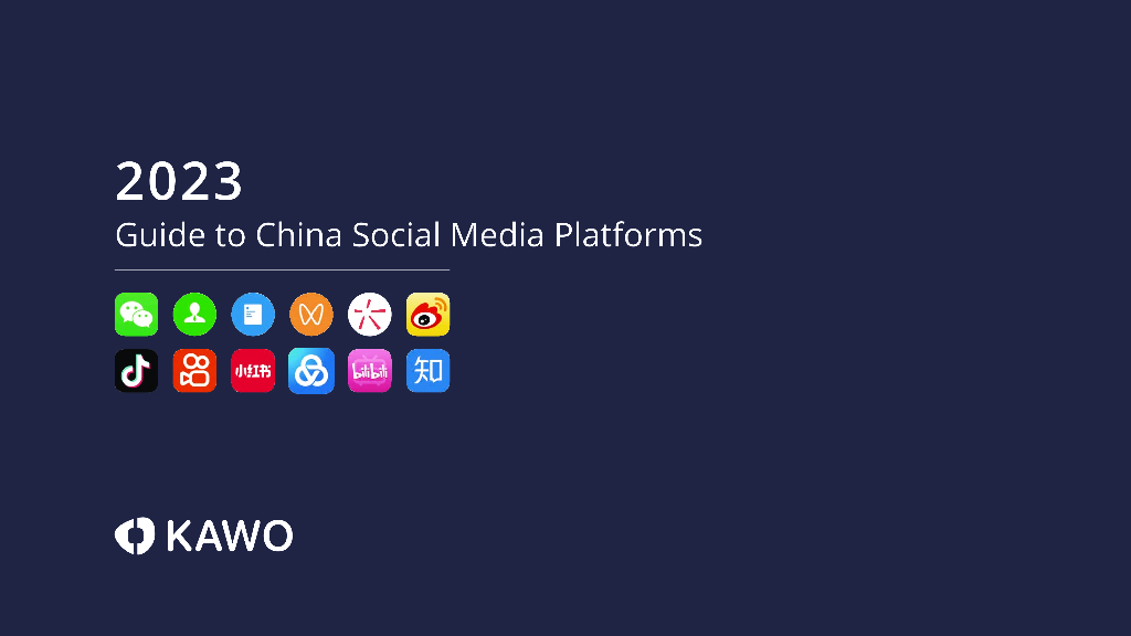 KAWO：2023年中国社交媒体平台指南报告（英文版）