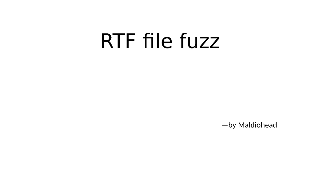 Maldiohead：RTF file fuzz