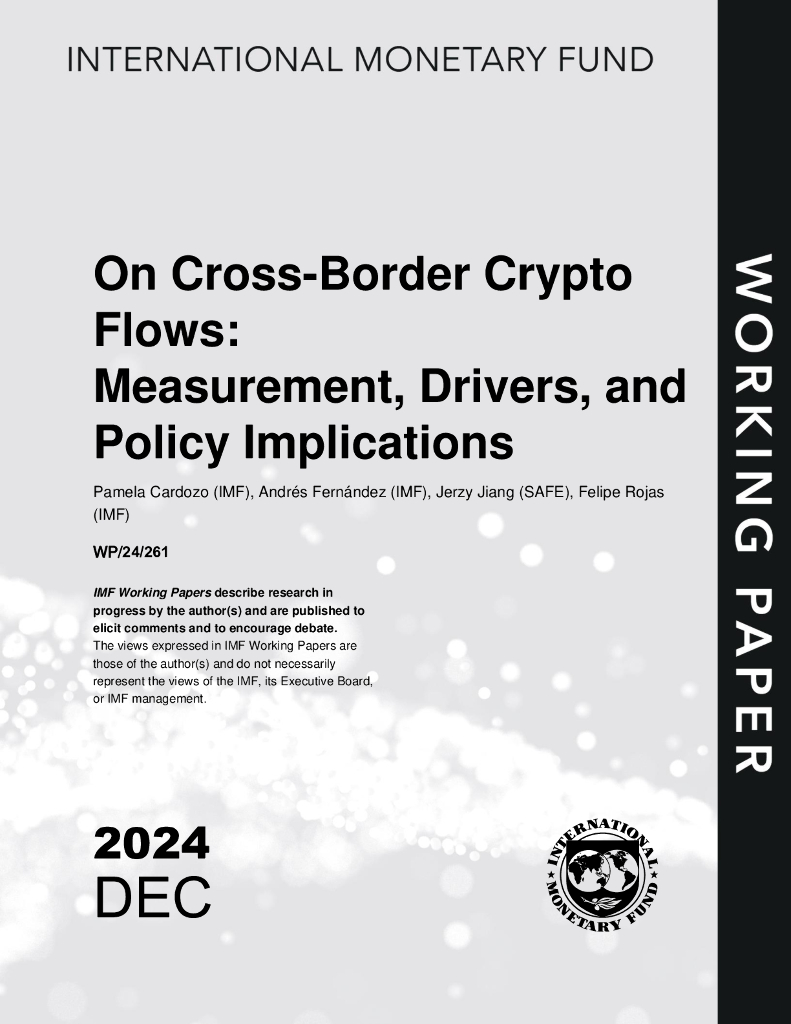 国际货币基金组织：2024年跨境加密货币流动：衡量驱动因素和政策含义报告（英文版）