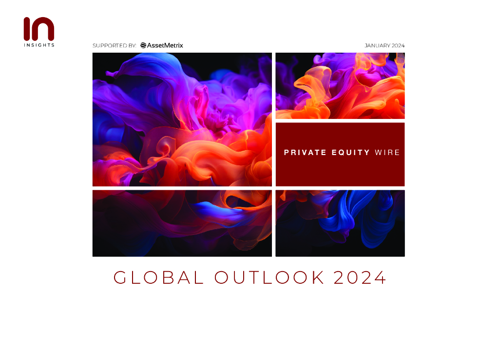 Private Equity Wire：2024年全球私募市场展望报告（英文版）