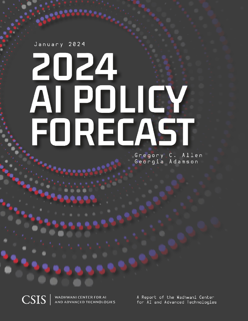 美国战略与国际研究中心：2024年<em>人工智能</em>（AI）政策预测报告（英文版） 海报