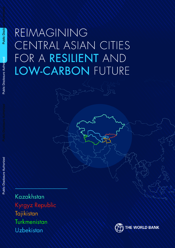 世界银行：2025年重构中亚城市：迈向韧性低碳未来研究报告（英文版）