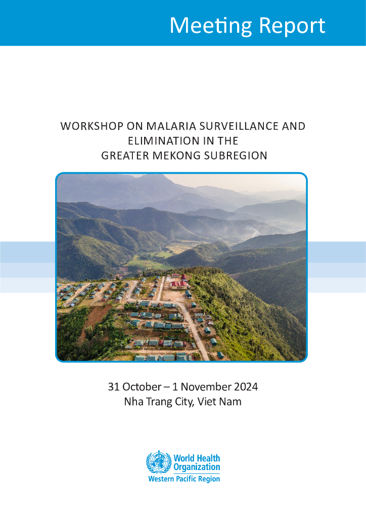 WHO世界卫生组织：2024年越南NHA Trang City的大湄公河区域的疟疾监视和消除研讨会议报告（英文版）