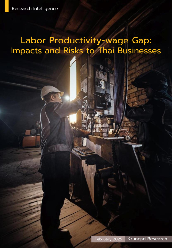 Krungsri Research：2025年劳动生产率-工资差距对泰国企业的影响和风险报告（英文版）
