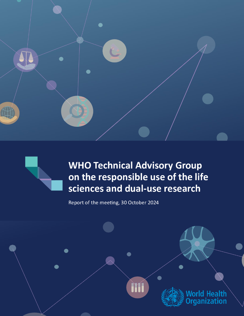 WHO世界卫生组织：2024年世卫组织负责使用生命科学和双重用途研究技术咨询小组会议报告（英文版）