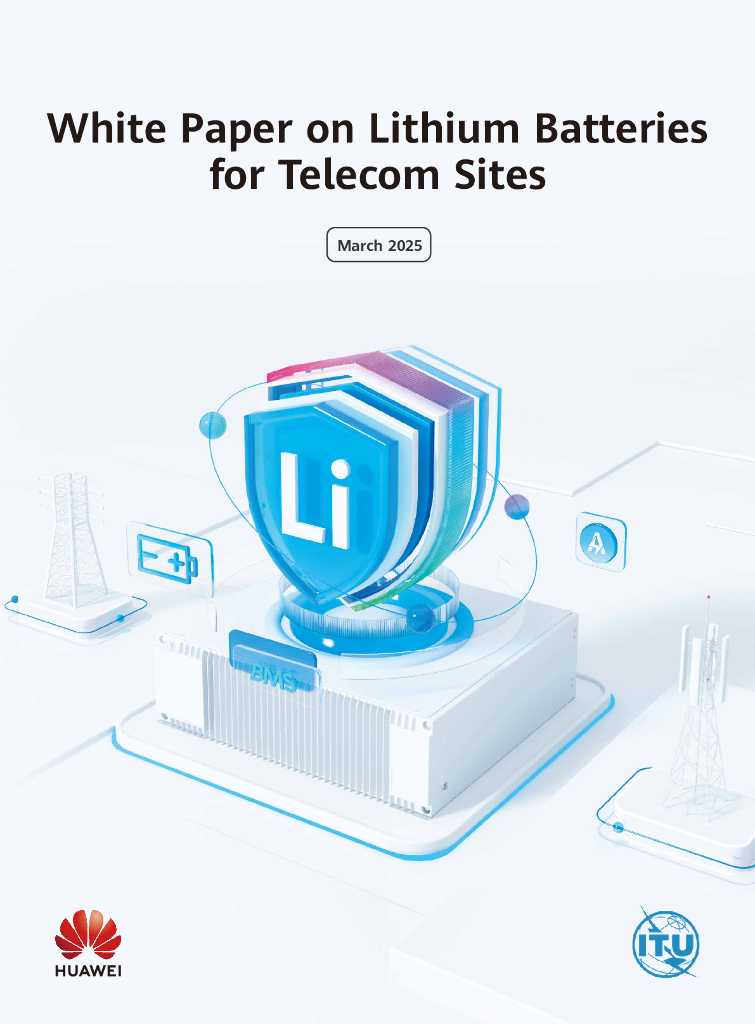 ITU&华为：2025年通信站点锂电白皮书（英文版）