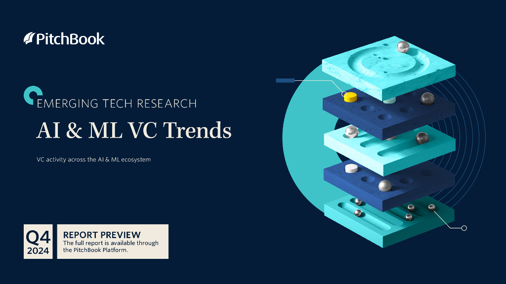 PitchBook：2024年四季度人工智能和机器学习风险投资趋势报告（英文版）