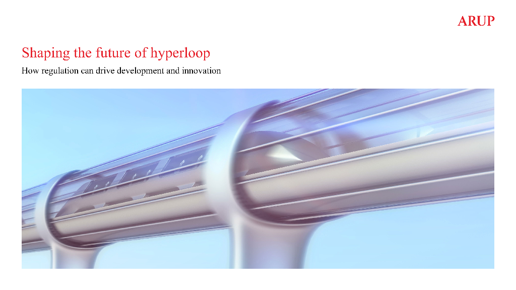 奥雅纳：2024年塑造超级高铁（Hyperloop）的未来：监管如何推动发展与创新研究报告（英文版）