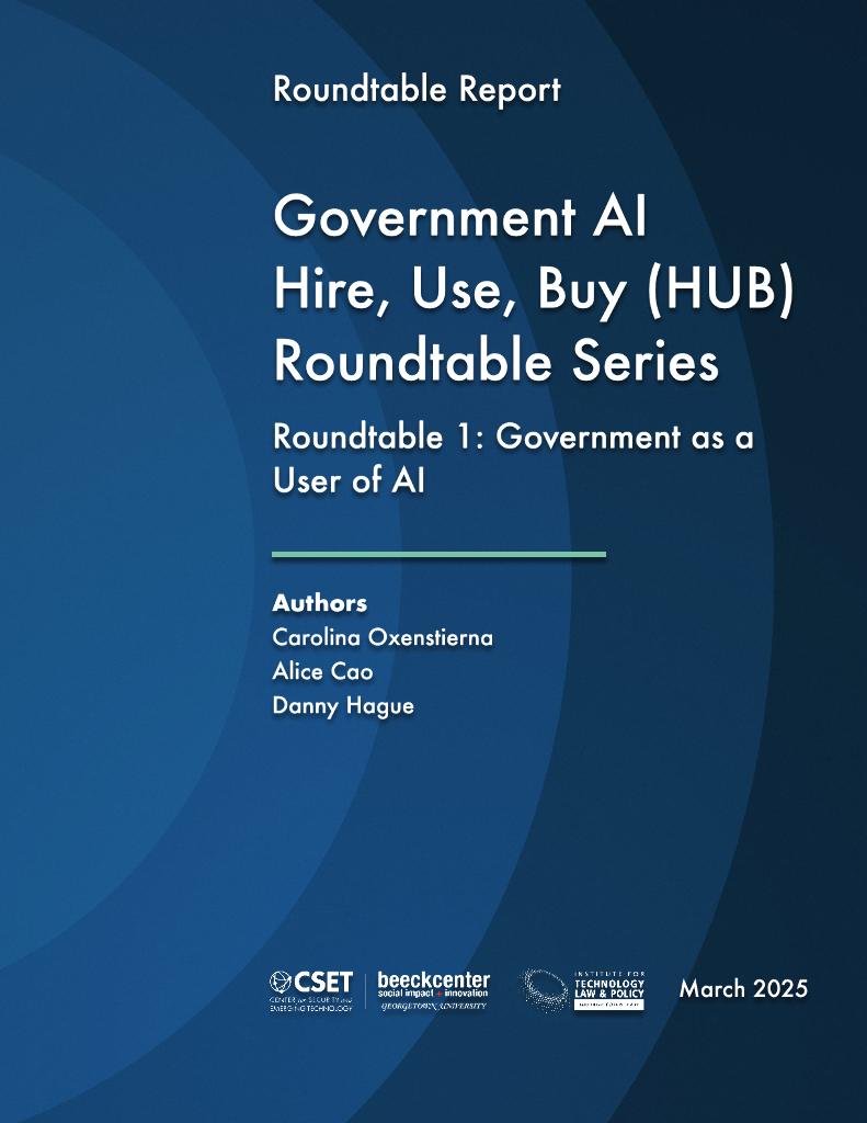 CSET：2025年圆桌会议1：政府作为AI的用户报告（英文版）