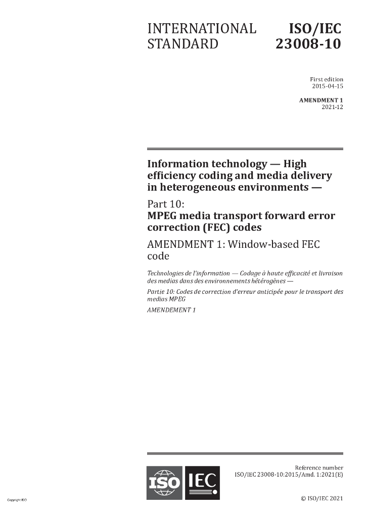 ISO/IEC 23008-10-2015/Amd 1-2021 信息技术 在混杂环境中的高效编码和媒体传递 第10部分：MPEG媒体传输前向纠错码 修订1：基于窗口的 FEC 码