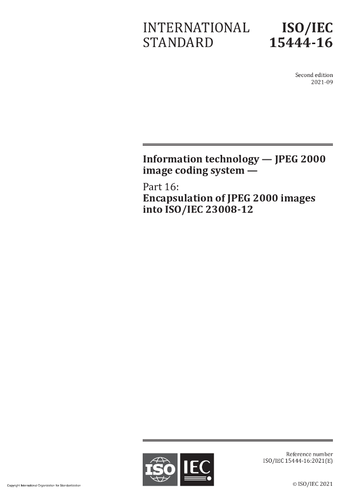 ISO/IEC 15444-16-2021 信息技术 JPEG 2000图像编码系统第16部分：将JPEG 2000图像包含到ISO/IEC 23008-12中