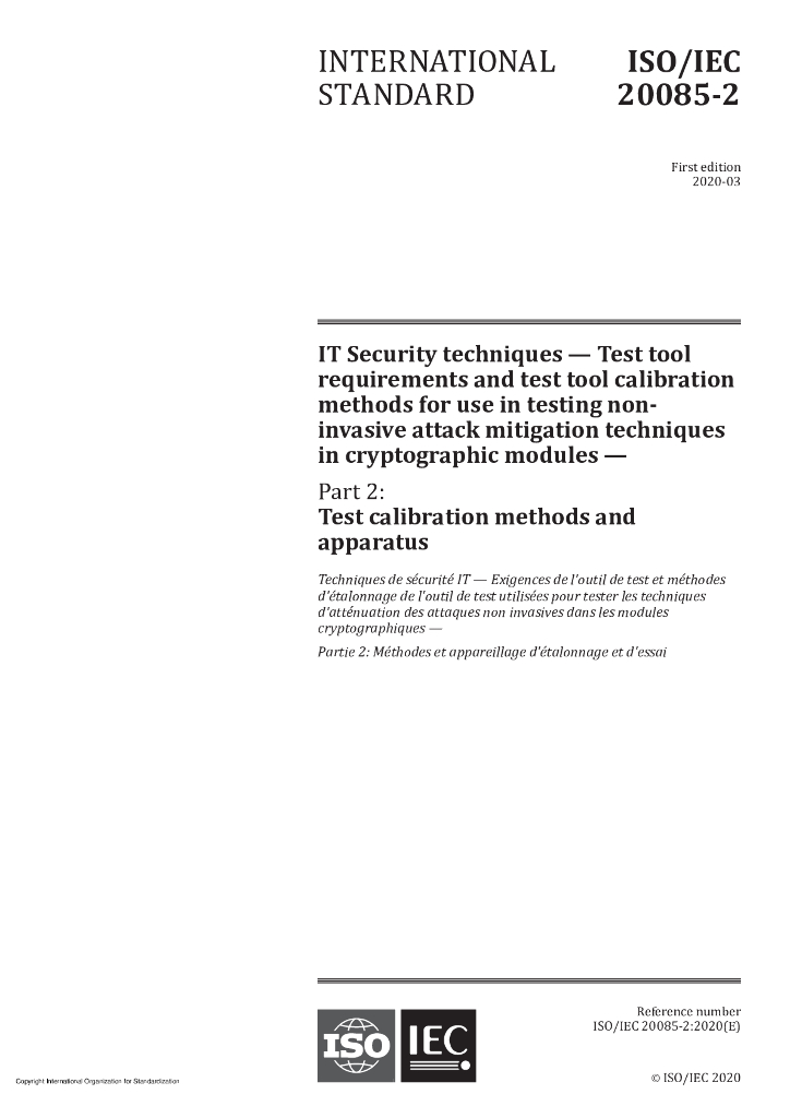 ISO/IEC 20085-2-2020 信息安全技术 密码模块非侵入性攻击缓解技术测试用测试工具要求和测试工具校准方法 第2部分：测试校准方法和仪器