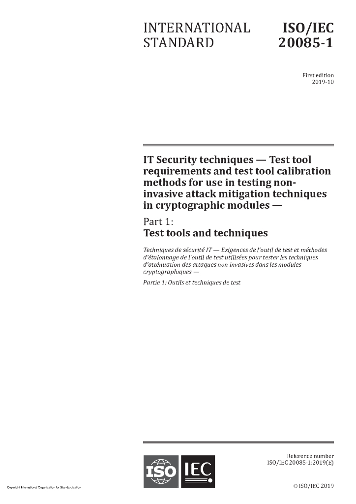 ISO/IEC 20085-1-2019 信息安全技术 用于测试密码模块中的非侵入性攻击缓解技术的测试工具要求和测试工具校准方法 第1部分：测试工具和技术