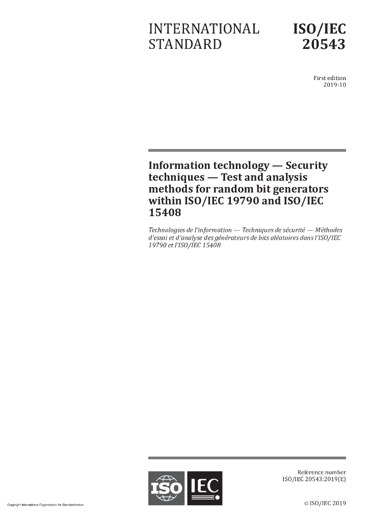 ISO/IEC 20543-2019 信息技术 安全技术 ISO/IEC 19790和ISO/IEC 15408内随机位发生器的试验和分析方法