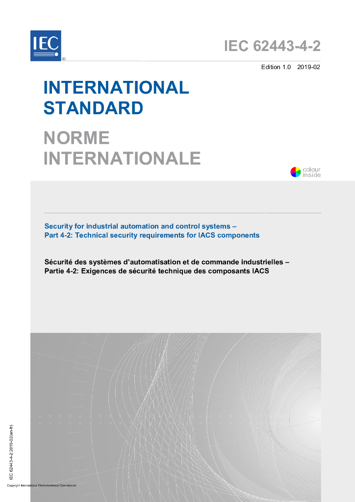 IEC 62443-4-2-2019 工业自动化和控制系统的安全性 第4-2部分：IACS组件的技术安全要求