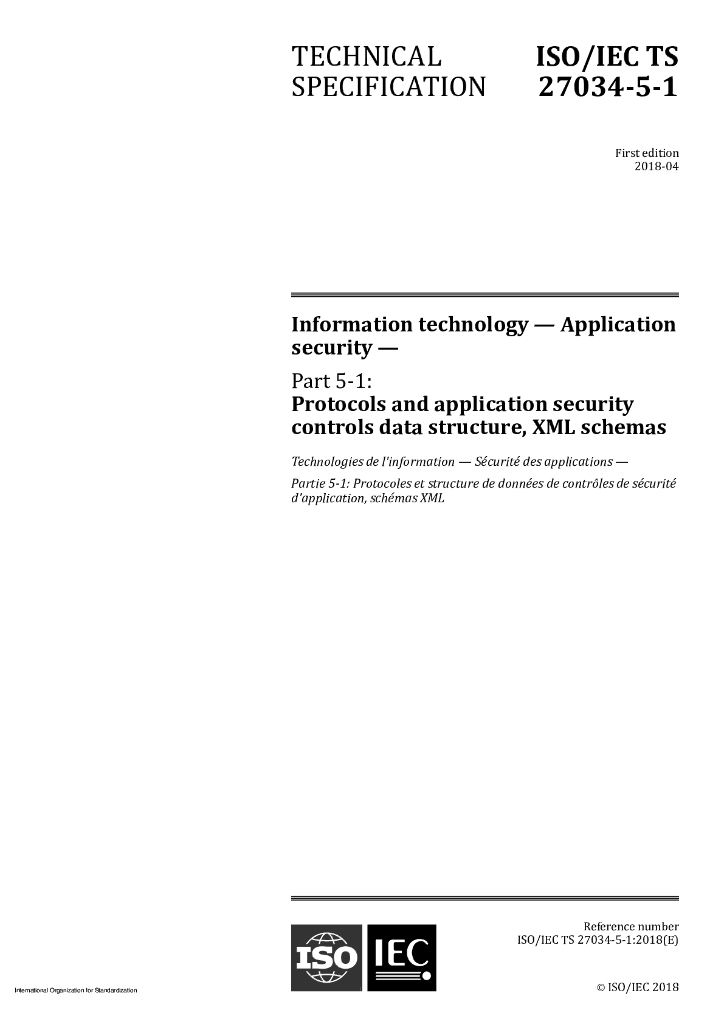 ISO/IEC TS 27034-5-1-2018 信息技术 应用程序安全 第5-1部分：协议和应用程序安全控制数据结构，XML模式