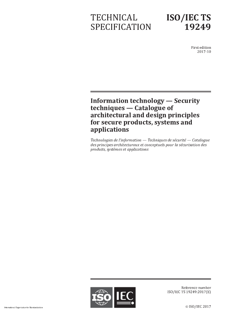 ISO/IEC TS 19249-2017 信息技术 安全技术 安全产品、系统和应用程序的体系结构和设计原则目录