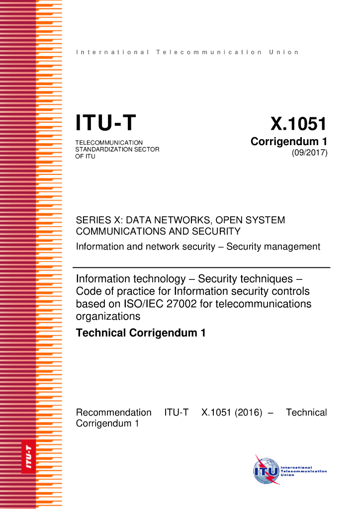 ITU-T X.1051-2016/Cor 1-2017 信息技术安全技术 ISO/IEC 27002信息安全控制实践准则