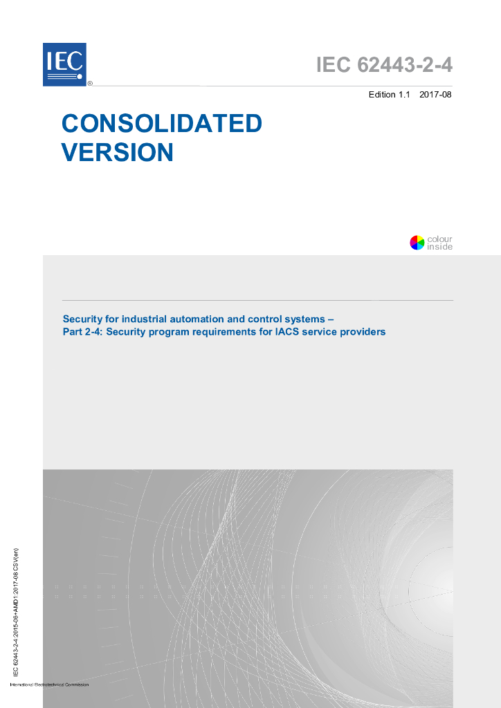 IEC 62443-2-4-2015+Amd 1-2017 工业自动化和控制系统的安全性 第2-4部分：IACS服务供应商的安全程序要求