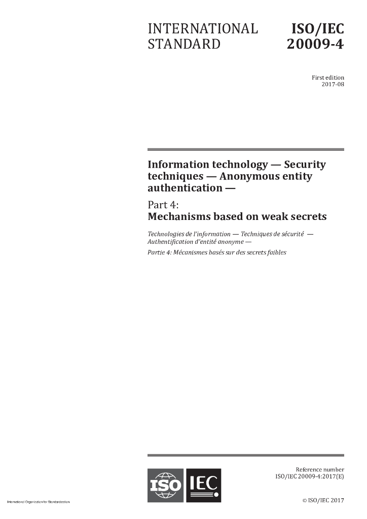 ISO/IEC 20009-4-2017 信息技术 安全技术 匿名实体验证 第4部分 基于弱机密的管理机制