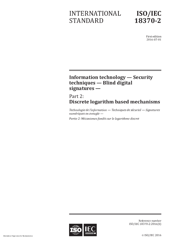 ISO/IEC 18370-2-2016 信息技术 安全技术 盲数字签名 第2部分：以离散对数为基础的机制