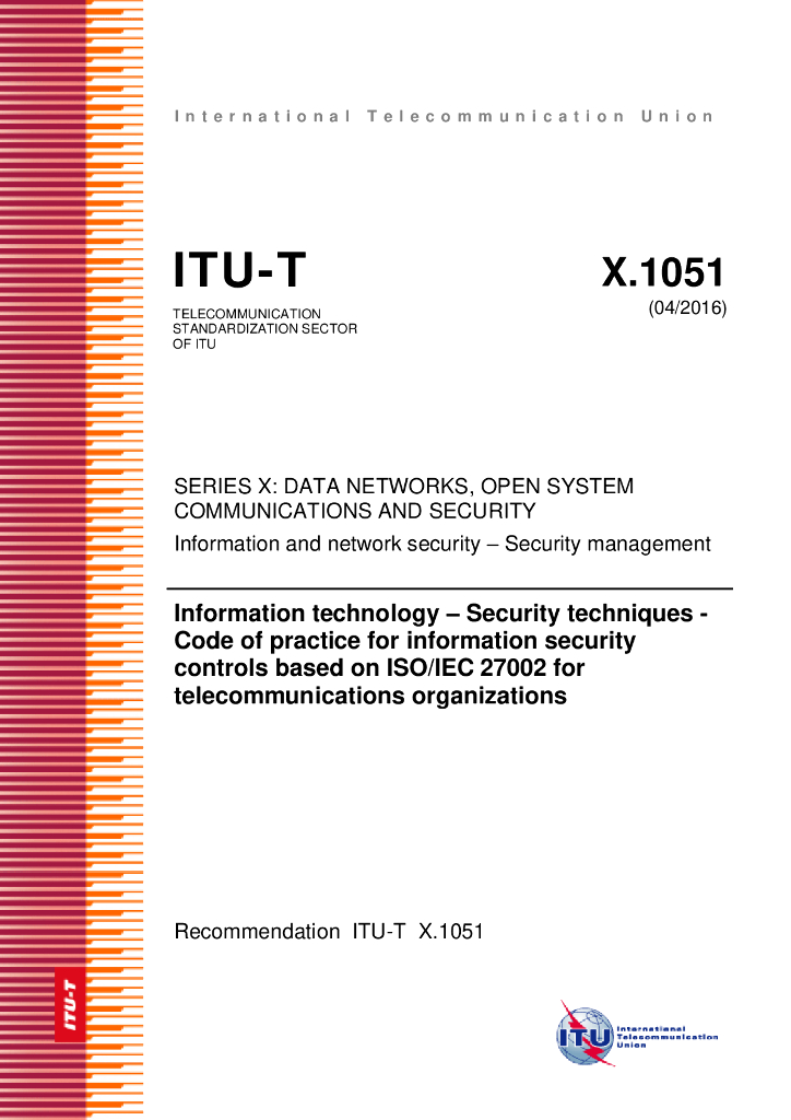 ITU-T X.1051-2016 信息技术 安全技术 电信组织的基于ISO/IEC 27002信息安全控制的实施规程