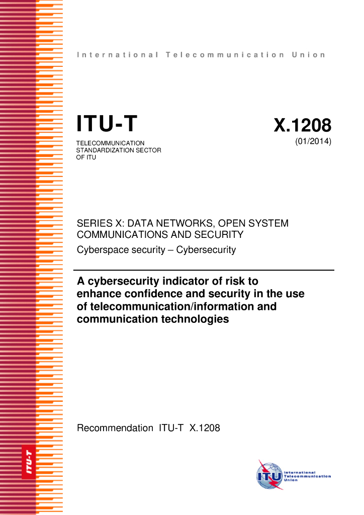 ITU-T X.1208-2014 增强使用电信/信息和通讯技术的信心与安全所导致的风险的网络安全指标
