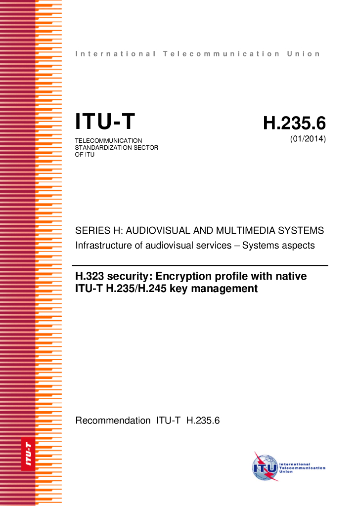 ITU-T H.235.6-2014 H.323 安全框架：声音编密码模式和本地H.235/H.245密码管理