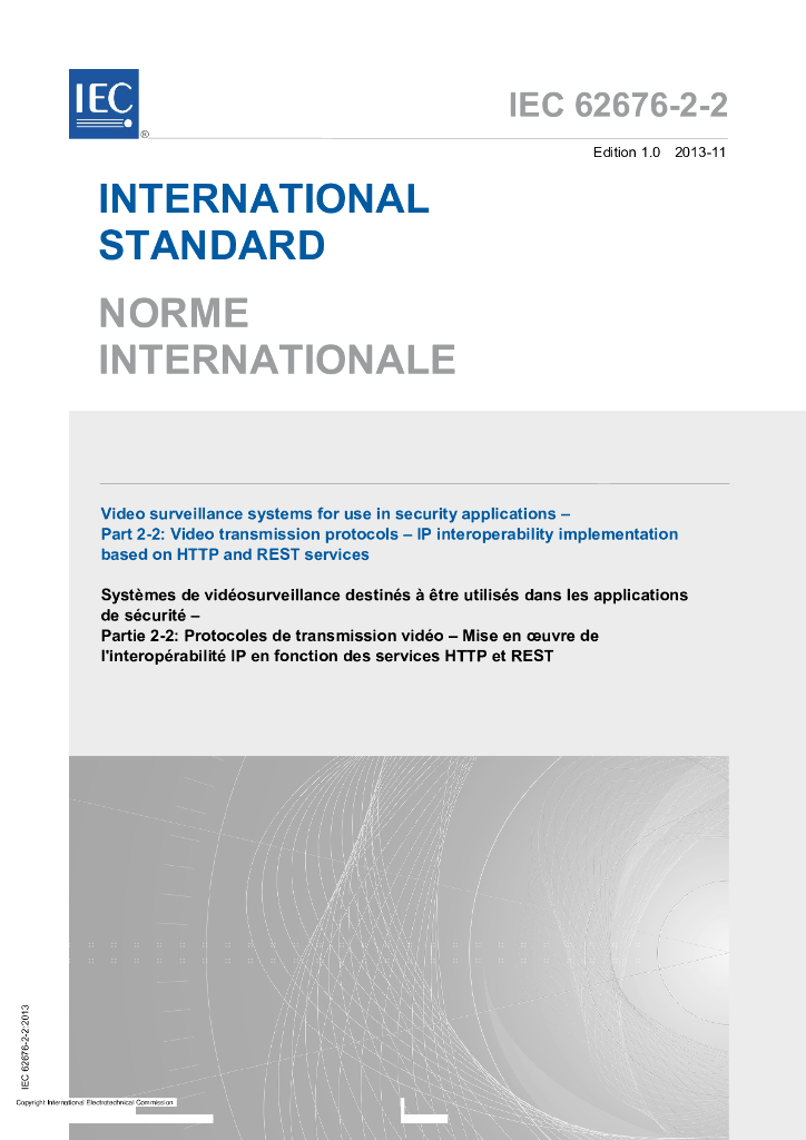IEC 62676-2-2-2013 安全应用中使用的视频监控系统 第2-2部分：视频传输协议 基于HTTP和REST服务的IP互用性实施