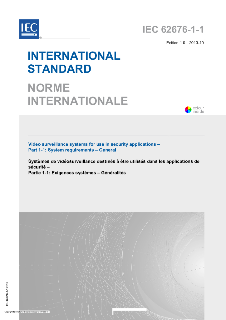 IEC 62676-1-1-2013 安全应用中使用的视频监控系统 第1-1部分：系统要求 总则