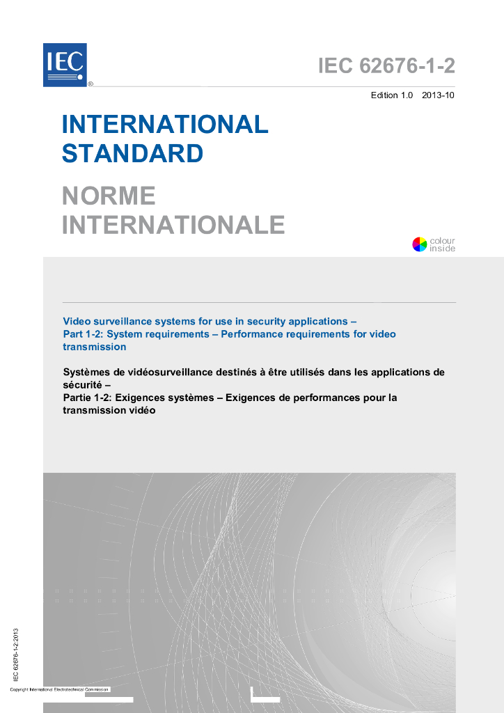 IEC 62676-1-2-2013 安全应用中使用的视频监控系统 第1-2部分：系统要求 视频传输的性能要求