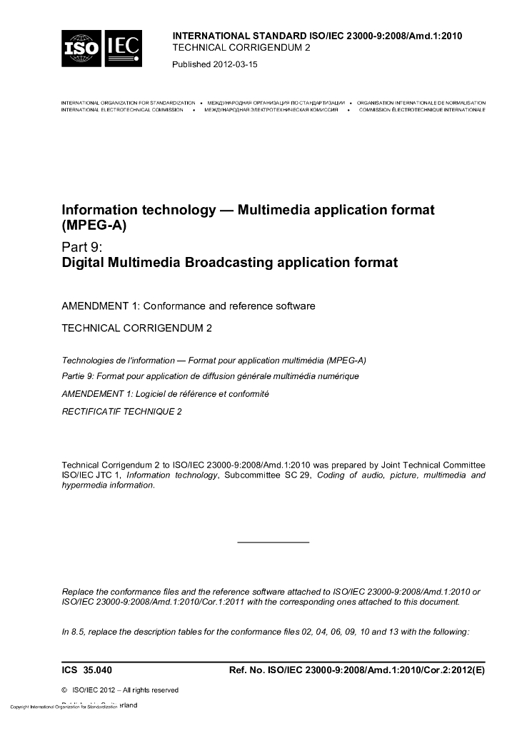 ISO/IEC 23000-9-2008/Amd 1-2010/Cor 2-2012 勘误2:信息技术 多媒体应用格式(MPEG-A)第9部分：数字多媒体广播应用格式 修订1:符合性和参考软件