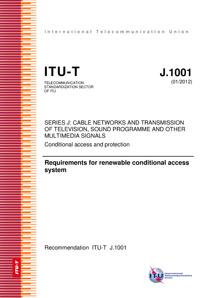 ITU-T J.1001-2012 有条件接入客户软件远程可更新安全系统的要求